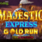 Majestic Express Gold Run