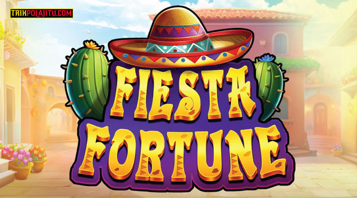 Pola Jitu Fiesta Fortune Pragmatic Play