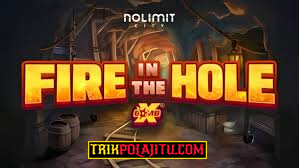 Pola Jitu Fire In The Hole xBomb Nolimit City