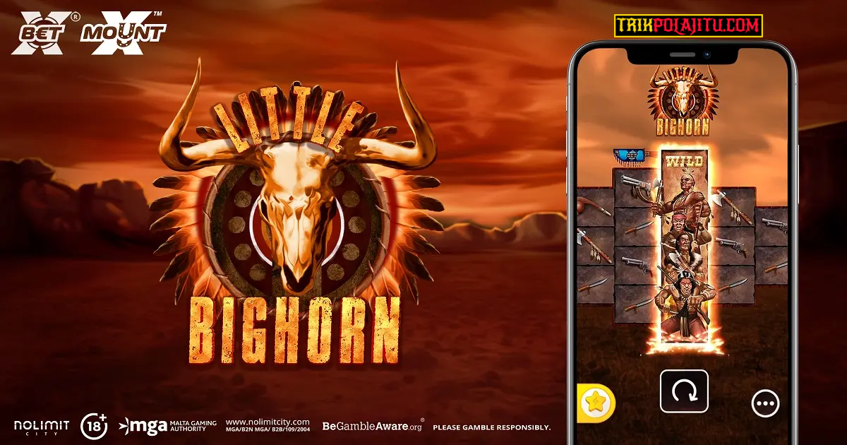 Pola Jitu Little Bighorn Nolimit City