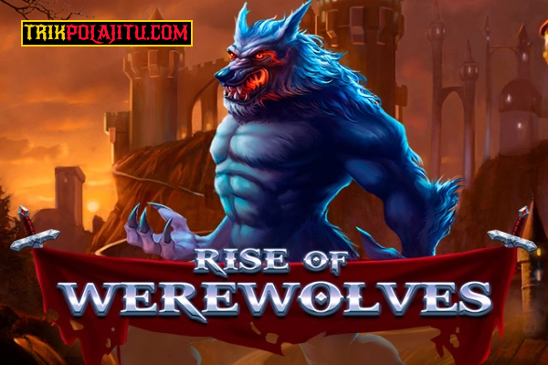 Pola Jitu Rise Of Werewolves Spadegaming